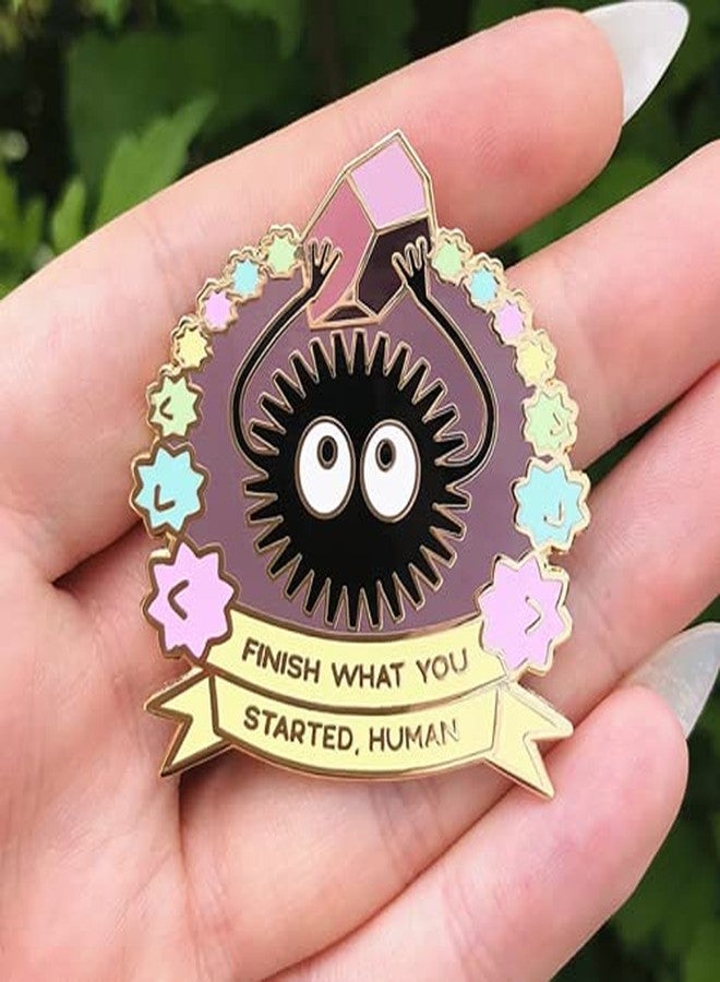 Untitled Kawaii Black Fuzzy Character Enamel Pin, “Finish What You Started” Quote Pin, Jacket Backpack Badge - Image 2